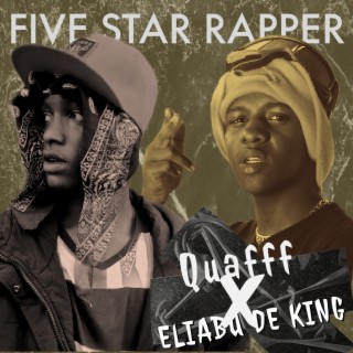 Five Star Rapper ft. Eliabu De King lyrics | Boomplay Music