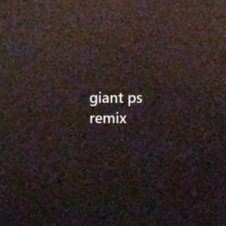 Giant PS (Remix) ft. Ekzmus | Boomplay Music