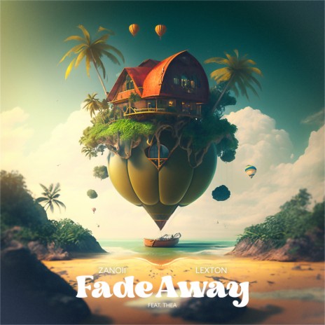 Fade Away ft. Zanoii & Thea Fagerhaug | Boomplay Music