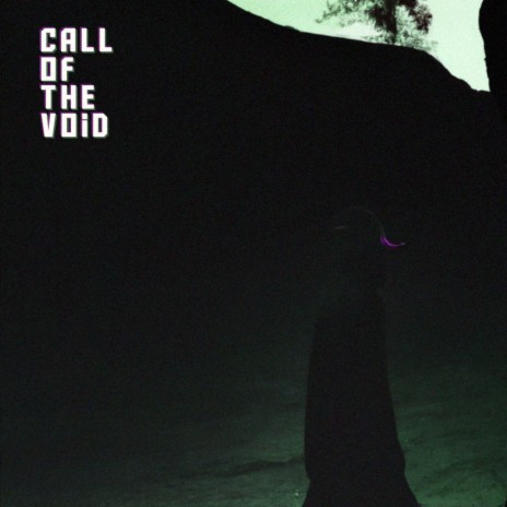 Call of the Void | Boomplay Music