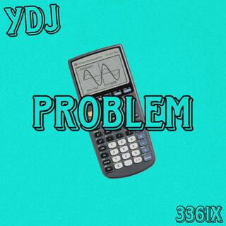 Problem lyrics | Boomplay Music