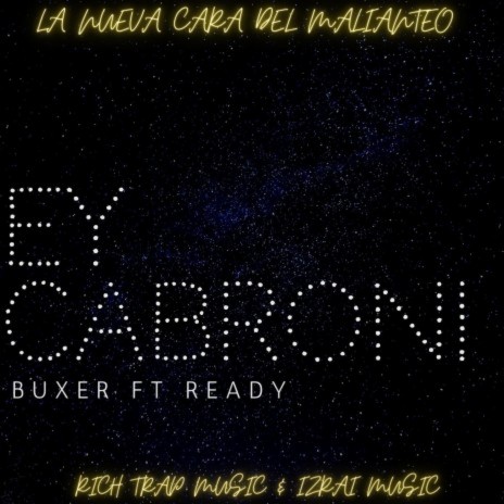 Ey Cabron ft. Ready