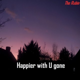 Happier with U Gone