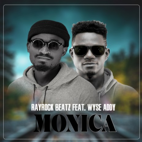 MONICA (2022 Remastered Version) ft. Wyse Addy | Boomplay Music