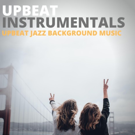 Upbeat Jazz Background Music
