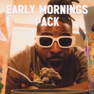 Early Mornings Pack