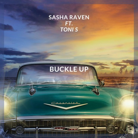 Buckle Up ft. Toni S | Boomplay Music