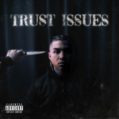 Trust Issues | Boomplay Music