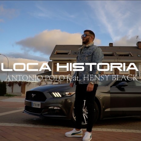 Loca Historia ft. Hensy Black | Boomplay Music