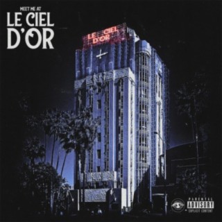 Meet Me at Le Ciel D'or