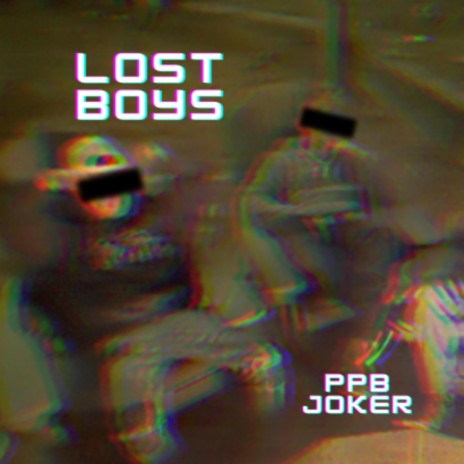 LOST BOYS ft. Lil RJ | Boomplay Music