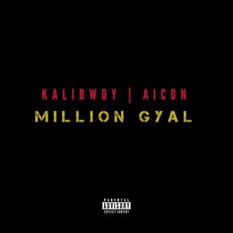 Million Gyal ft. Aicon & Thee Khemist