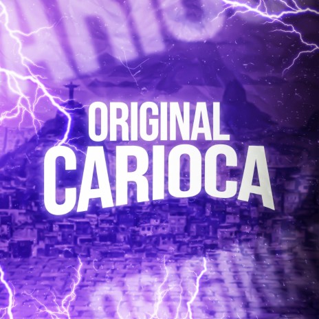 ORIGINAL CARIOCA ft. DJ Fb de Niteroi & PL Quest | Boomplay Music