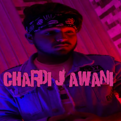 Chardi Jawani | Boomplay Music