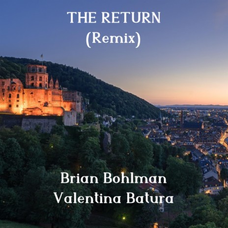 The Return (Remix) ft. Valentina Batura