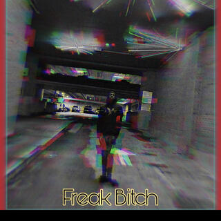 Freak Bitch