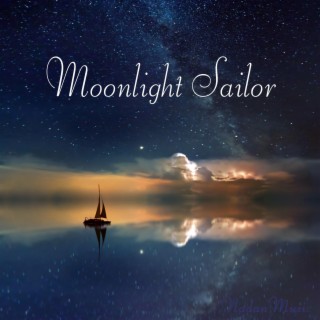 Moon Sailing on the Water (Dreamy Music for Sleep)