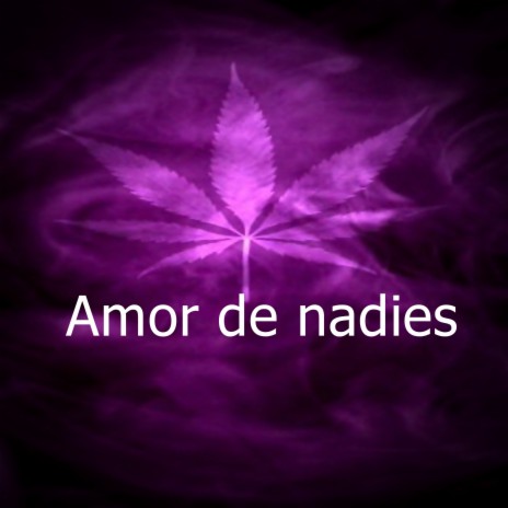 Amor de nadies | Boomplay Music