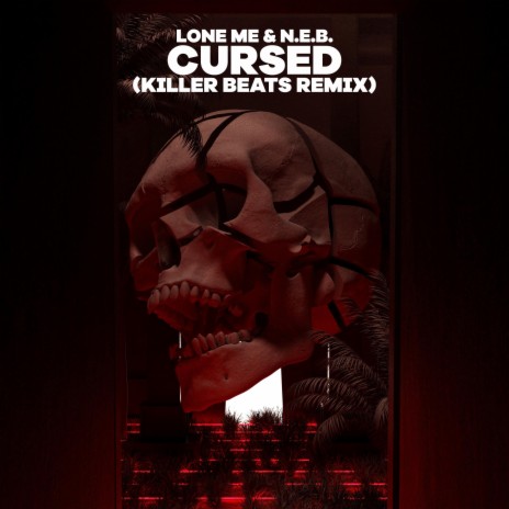 Cursed (Lone Me, N.E.B. Remix) | Boomplay Music