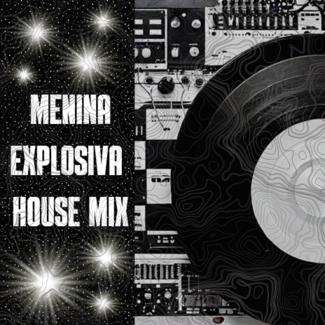 Menina Explosiva (Dance Edition) | Boomplay Music