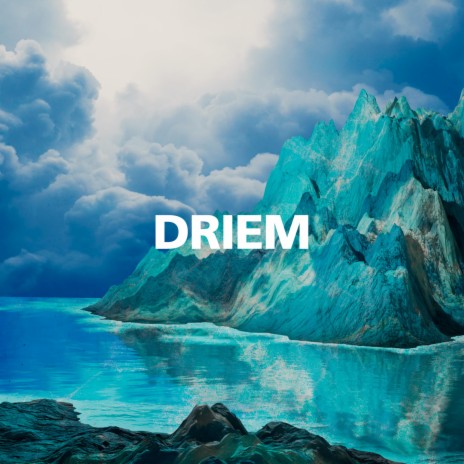 Driem | Boomplay Music