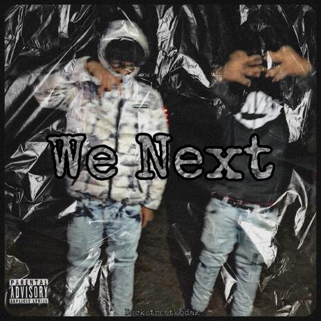 We Next | Boomplay Music