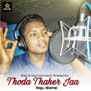 Thoda Thaher Jaa (Orginal)