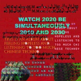 Watch 2020 Be Simultaneously 2010 And 2030