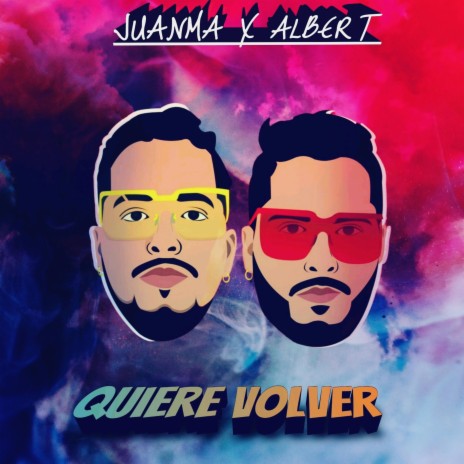 Quiere Volver (feat. Albert) | Boomplay Music
