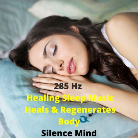 285 Hz | Healing Sleep Music | Heals & Regenerates Body | Boomplay Music