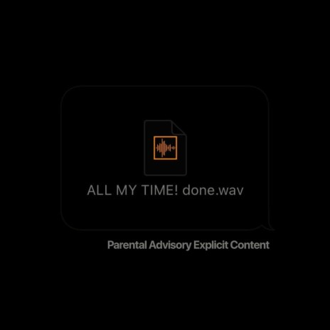 ALL MY TIME! | Boomplay Music