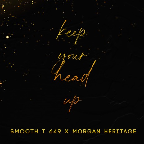 Keep your head Up ft. Morgan Heritage | Boomplay Music