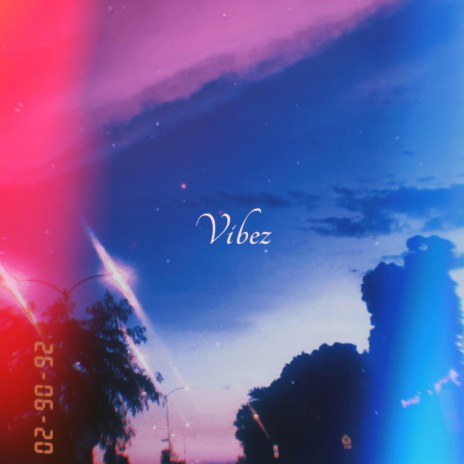 Vibez ft. Cochise | Boomplay Music