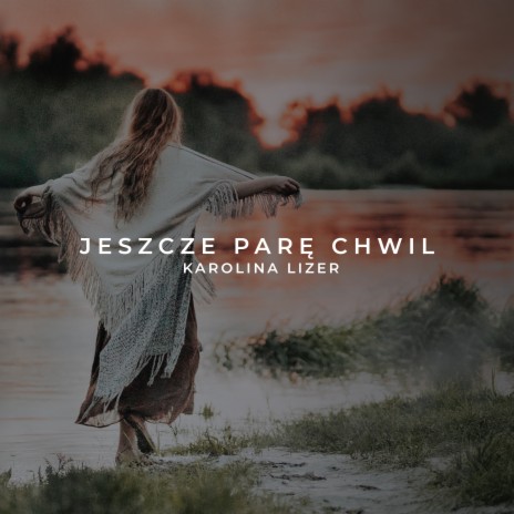 Jeszcze parę chwil | Boomplay Music