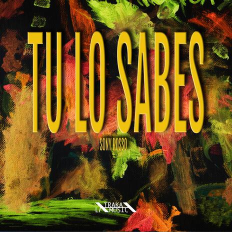 Tu lo sabes | Boomplay Music