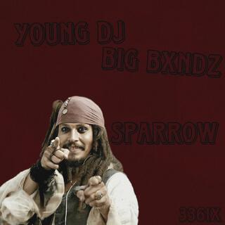 Sparrow ft. BIG BXNDZ lyrics | Boomplay Music