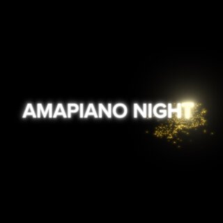 Amapiano Night