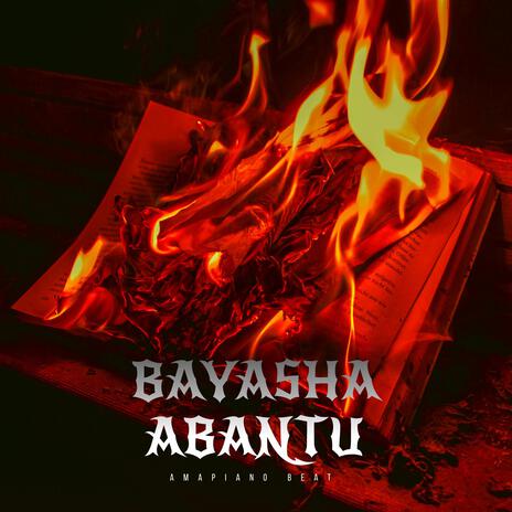 BAYASHA ABANTU (Amapiano Beat)