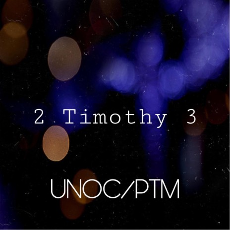 2 Timothy 3 | Boomplay Music