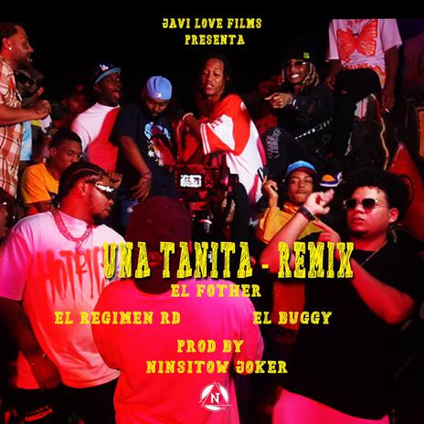 UNA TANITA (Remix) ft. El Fother, El Buggy RD & El Regimen | Boomplay Music