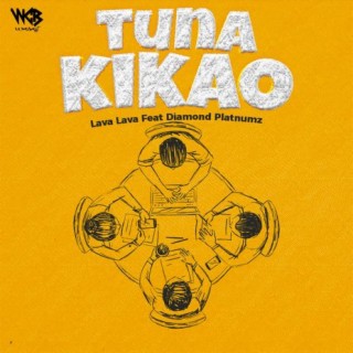 Tuna Kikao ft. Diamond Platnumz lyrics | Boomplay Music