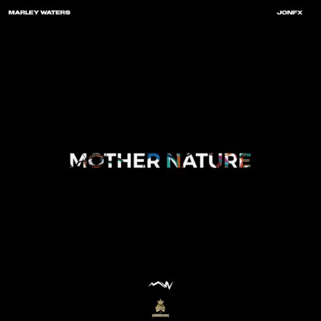 Mother Nature ft. Jon FX | Boomplay Music