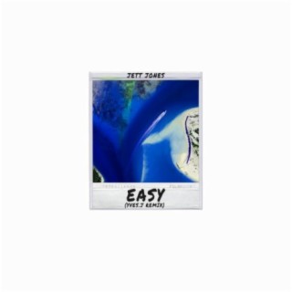 Easy (Yves.J Remix)