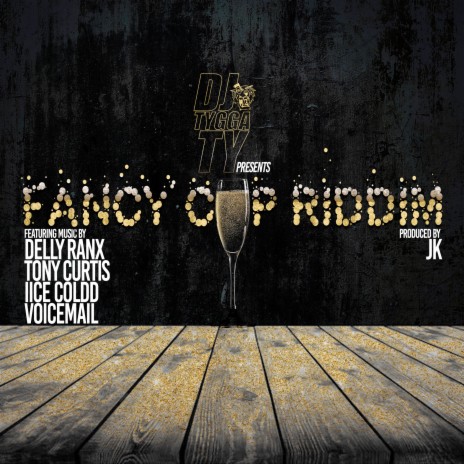 Fancy Cup Riddim ft. DJ JK | Boomplay Music