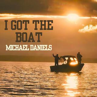 I Got The Boat lyrics | Boomplay Music