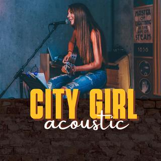 City Girl Acousitc