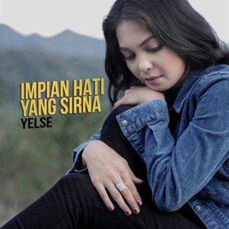 Impian Hati Yang Sirna | Boomplay Music