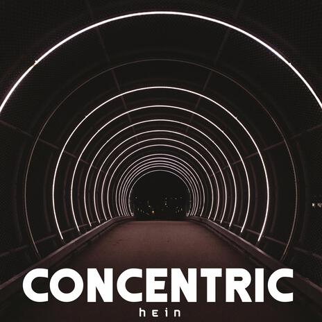 Concentric | Boomplay Music