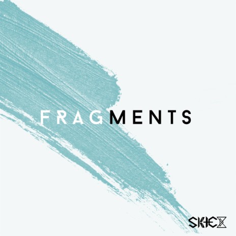 Fragments | Boomplay Music