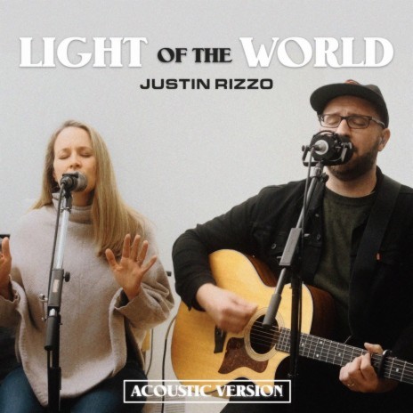 Light Of The World (Acoustic Version) | Boomplay Music